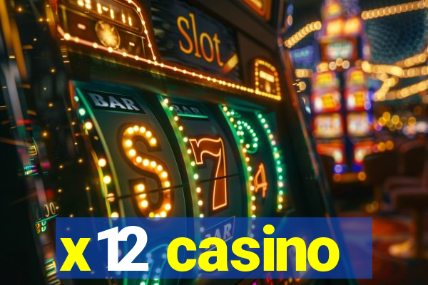 x12 casino